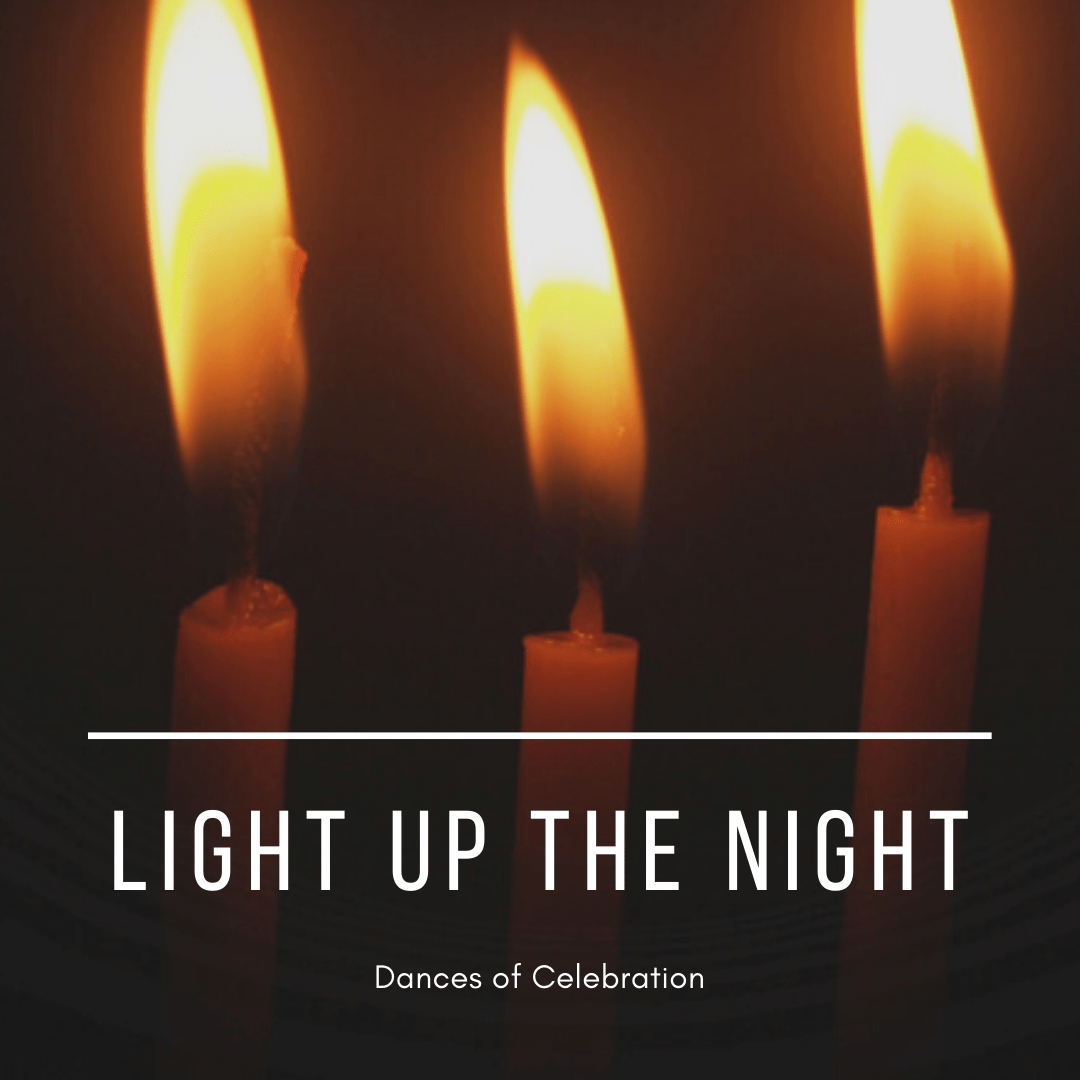 Light Up the Night: Dances of Celebration